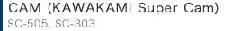 CAM (KAWAKAMI Super Cam) 